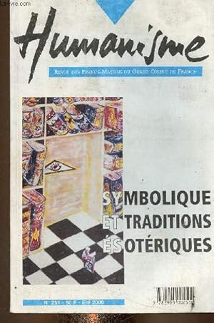 Image du vendeur pour Humanisme, revue des Francs-Maons du Grand Orient de France, n251, t 2000 : Symbolique et traditions sotriques. Finis Latomorum ?, par Charles Porset - L'indchiffrable grelot, par Jean-Georges Samacoitz - Montrer le symbole, par Guillaume Ochoa. mis en vente par Le-Livre