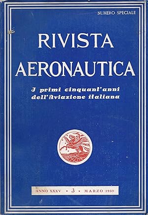 Rivista aeronautica. I primi cinquant'anni dell'Aviazione italiana