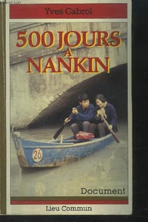 Bild des Verkufers fr 500 jours  Nankin zum Verkauf von Le-Livre