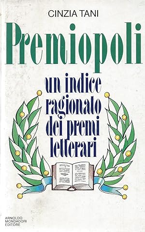 Premiopoli. Un indice ragionato dei premi letterari