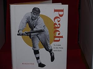 Bild des Verkufers fr Peach: Ty Cobb in His Time and Ours zum Verkauf von Booklover's Treasures