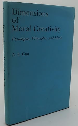 Immagine del venditore per DIMENSIONS OF MORAL CREATIVITY [Paradigms, Principles, and Ideals] venduto da Booklegger's Fine Books ABAA