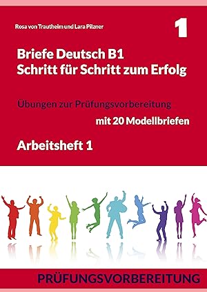 Seller image for Briefe Deutsch B1. Schritt fr Schritt zum Erfolg for sale by moluna