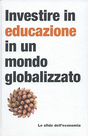 Investire in educazione in un mondo globalizzato - Le sfide dell'economia, 7