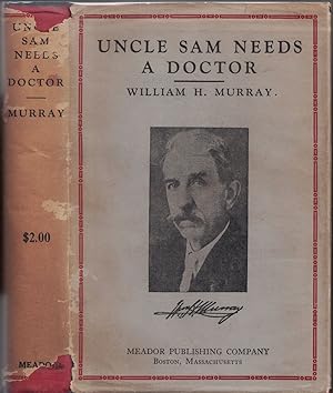 Seller image for Uncle Sam Needs a Doctor: President of Oklahoma Constitutional Convention, Former Governor of Oklahoma, Former Member of Congress. for sale by Crossroad Books