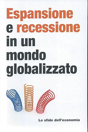 Espansione e recessione in un mondo globalizzato - Le sfide dell'economia, 23