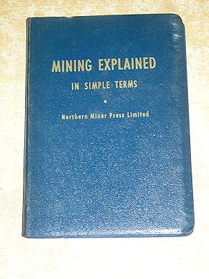 Image du vendeur pour Mining Explained In Simple Terms mis en vente par Neo Books