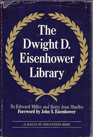 Immagine del venditore per Thte Dwight D. Eisenhower Library venduto da First Class Used Books