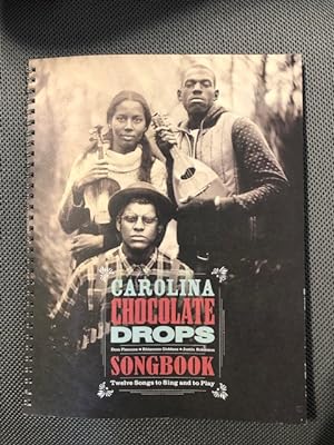 Image du vendeur pour Carolina Chocolate Drops Songbook Twelve Songs to Sing and to Play mis en vente par The Groaning Board