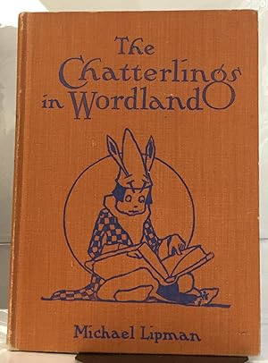 Image du vendeur pour The Chatterlings In Wordland mis en vente par Nick of All Trades