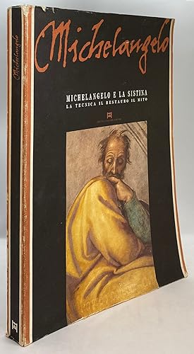 Michelangelo e la Sistina: La Technica, il Restauro, il Mito