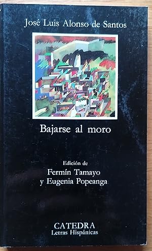 Bajarse al moro (Letras Hispánicas)