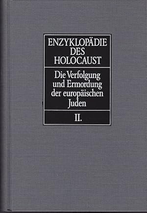 Imagen del vendedor de Enzyklopdie Des Holocaust. Die Verfolgung und Ermordung der europischen Juden. a la venta por Plesse Antiquariat Minzloff