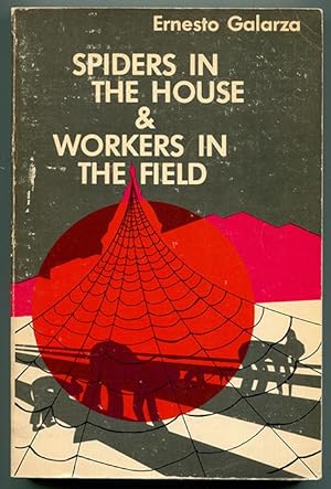 Spiders in the House and Workers in the Field