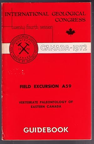 Imagen del vendedor de XXIV International Geological Congress, Excursion A59 Vertebrate Paleontology of Eastern Canada. Guidebook a la venta por CARDINAL BOOKS  ~~  ABAC/ILAB