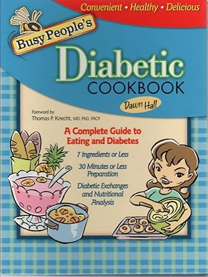 Seller image for Busy Peoples Diabetic Cookbook Healthy Cooking the Entire Family Can Enjoy for sale by Ye Old Bookworm