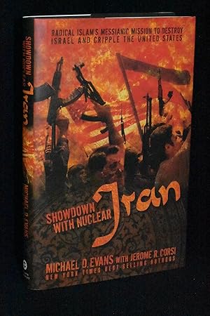 Seller image for Showdown with Nuclear Iran: Radical Islam's Messianic Mission to Destroy Israel and Cripple the United States for sale by Books by White/Walnut Valley Books