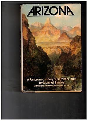 Seller image for Arizona: A Panoramic History of a Frontier State for sale by Wickham Books South