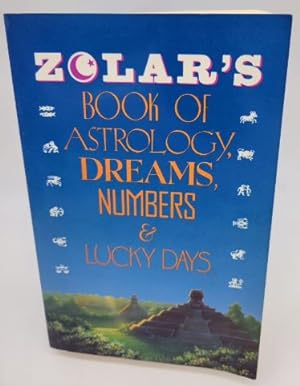 Seller image for Zolar's Book of Astrology, Dreams, Numbers & Lucky Days for sale by Dungeness Books