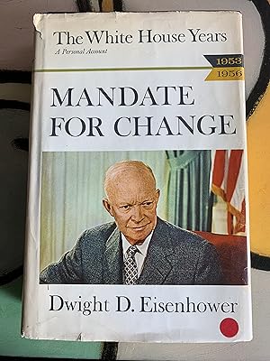 Seller image for Mandate for Change, 1953-1956: The White House Years Hardcover January 1, 1963 by for sale by Ocean Tango Books