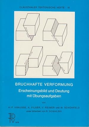 Bruchhafte Verformung. Erscheinungsbild und Deutung mit Übungsaufgaben (Clausthaler Tektonische H...