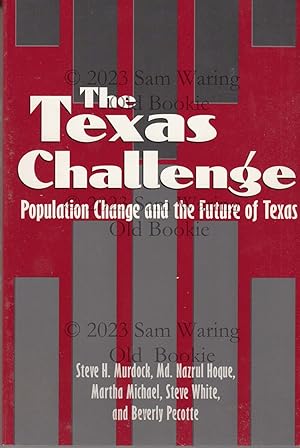 The Texas challenge : population change and the future of Texas