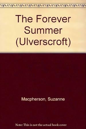 Seller image for The Forever Summer (Ulverscroft) for sale by WeBuyBooks