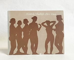 Seller image for Aristide Maillol: 1861 - 1944 for sale by Exquisite Corpse Booksellers