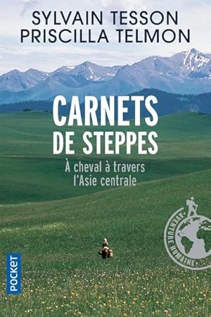 carnets de steppes : à cheval à travers l'Asie centrale