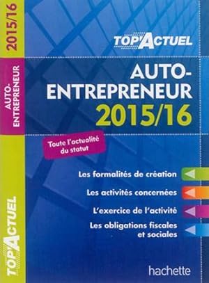 top'actuel ; auto-entrepreneur (édition 2015/2016)