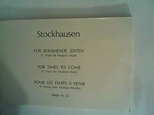 Bild des Verkufers fr Fr kommende Zeiten Werk Nr. 33 : 17 Texte fr intuitive Musik = for times to come = pour les temps  venir. zum Verkauf von ANTIQUARIAT FRDEBUCH Inh.Michael Simon