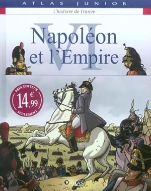 Seller image for L'histoire de France. 6. Napolon et l'Empire for sale by Chapitre.com : livres et presse ancienne