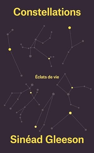 Imagen del vendedor de constellations ; clats de vie a la venta por Chapitre.com : livres et presse ancienne