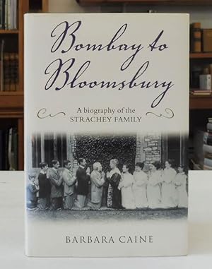 Bombay to Bloomsbury: A Biography of the Strachey Family