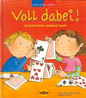 Bild des Verkufers fr Spielen & Lernen, Bd. 12: Voll dabei! Konzentration spielend leicht zum Verkauf von AMAHOFF- Bookstores