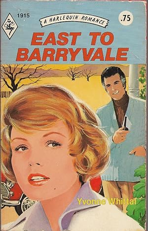 Seller image for East to Barryvale (Harlequin Romance, # 1915) for sale by First Class Used Books