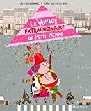 Bild des Verkufers fr Le Voyage Extraordinaire De Petit Pierre zum Verkauf von RECYCLIVRE