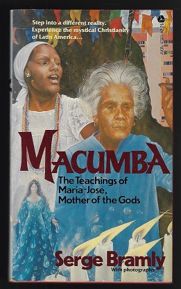 Macumba: The Teachings of Maria-José, Mother of the Gods