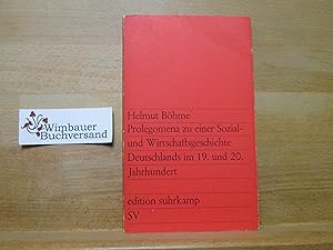 Bild des Verkufers fr Prolegomena zu einer Sozial- und Wirtschaftsgeschichte Deutschlands im 19. und 20. Jahrhundert. edition suhrkamp ; 253 zum Verkauf von Antiquariat im Kaiserviertel | Wimbauer Buchversand