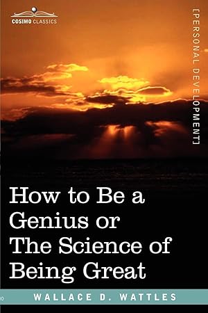 Image du vendeur pour How to Be a Genius or the Science of Being Great mis en vente par moluna