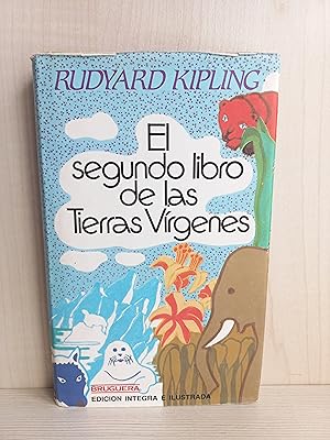 Seller image for El segundo libro de las tierras v�rgenes. Kipling. Bruguera, Club Joven 26, primera edici�n, 1981. for sale by Bibliomania