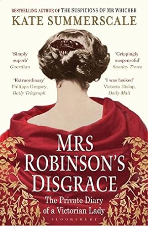 Imagen del vendedor de Mrs Robinson's Disgrace: The Private Diary of a Victorian Lady a la venta por Gabis Bcherlager