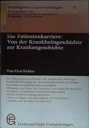 Bild des Verkufers fr Die Patientenkarriere: Von der Krankheitsgeschichte zur Krankengeschichte. Soziologische Gegenwartsfragen ; Nr. 41 zum Verkauf von books4less (Versandantiquariat Petra Gros GmbH & Co. KG)