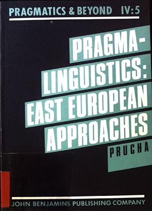 Imagen del vendedor de Pragmalinguistics: East European Approaches; Pragmatics & Beyond; IV:5; a la venta por books4less (Versandantiquariat Petra Gros GmbH & Co. KG)