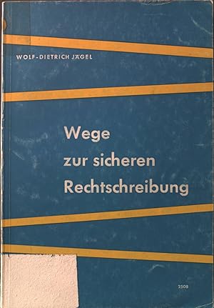 Bild des Verkufers fr Wege zur sicheren Rechtschreibung. zum Verkauf von books4less (Versandantiquariat Petra Gros GmbH & Co. KG)