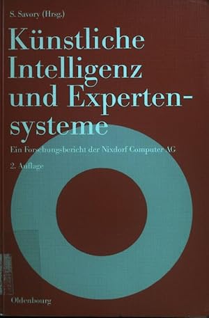 Seller image for Knstliche Intelligenz und Expertensysteme : e. Forschungsbericht d. Nixdorf AG. for sale by books4less (Versandantiquariat Petra Gros GmbH & Co. KG)