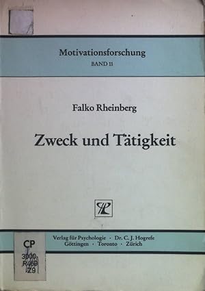 Seller image for Zweck und Ttigkeit : motivationspsychologische Analysen zur Handlungsveranlassung. Motivationsforschung ; Bd. 11 for sale by books4less (Versandantiquariat Petra Gros GmbH & Co. KG)