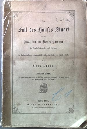 Bild des Verkufers fr Der Fall des Hauses Stuart und die Succession des Hauses Hannover in Gro-Britanien und Irland zum Verkauf von books4less (Versandantiquariat Petra Gros GmbH & Co. KG)