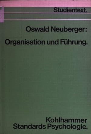 Bild des Verkufers fr Organisation und Fhrung. Kohlhammer-Standards Psychologie : Studientext : Teilgebiet Arbeits- u. Betriebspsychologie zum Verkauf von books4less (Versandantiquariat Petra Gros GmbH & Co. KG)