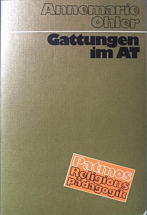 Seller image for Gattungen im AT: ein biblisches Arbeitsbuch. Patmos-Religionspdagogik for sale by books4less (Versandantiquariat Petra Gros GmbH & Co. KG)